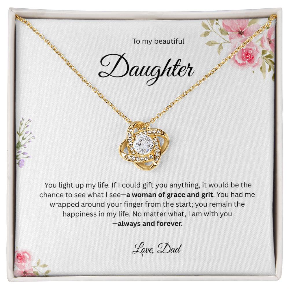 To My Beautiful Daughter - You Light Up My Life - Love Knot Necklace
