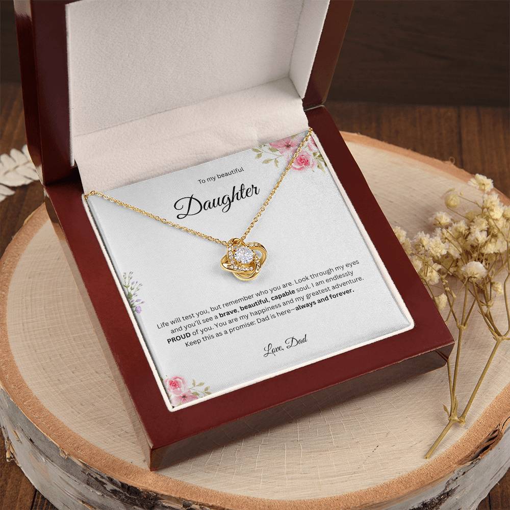 To My Beautiful Daughter - Life Will Test You - Love Knot Necklace