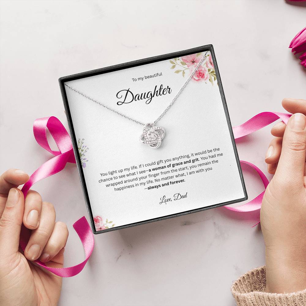 To My Beautiful Daughter - You Light Up My Life - Love Knot Necklace