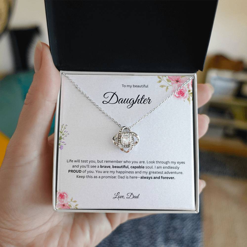 To My Beautiful Daughter - Life Will Test You - Love Knot Necklace