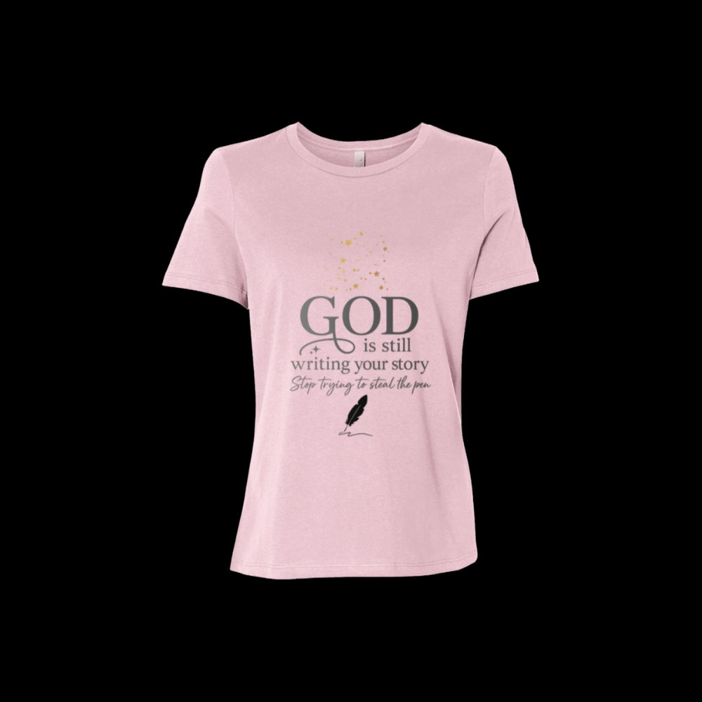 GOD Is Still Writing -  Bella  Relaxed Short-Sleeve T-Shirt