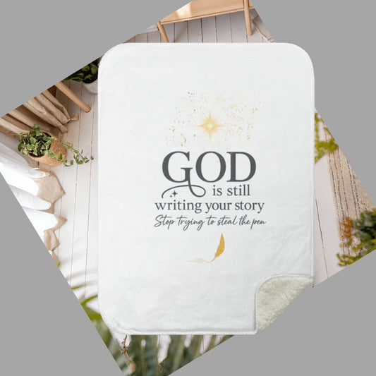 GOD Is Still Writing Premium Sherpa Blanket 30x40