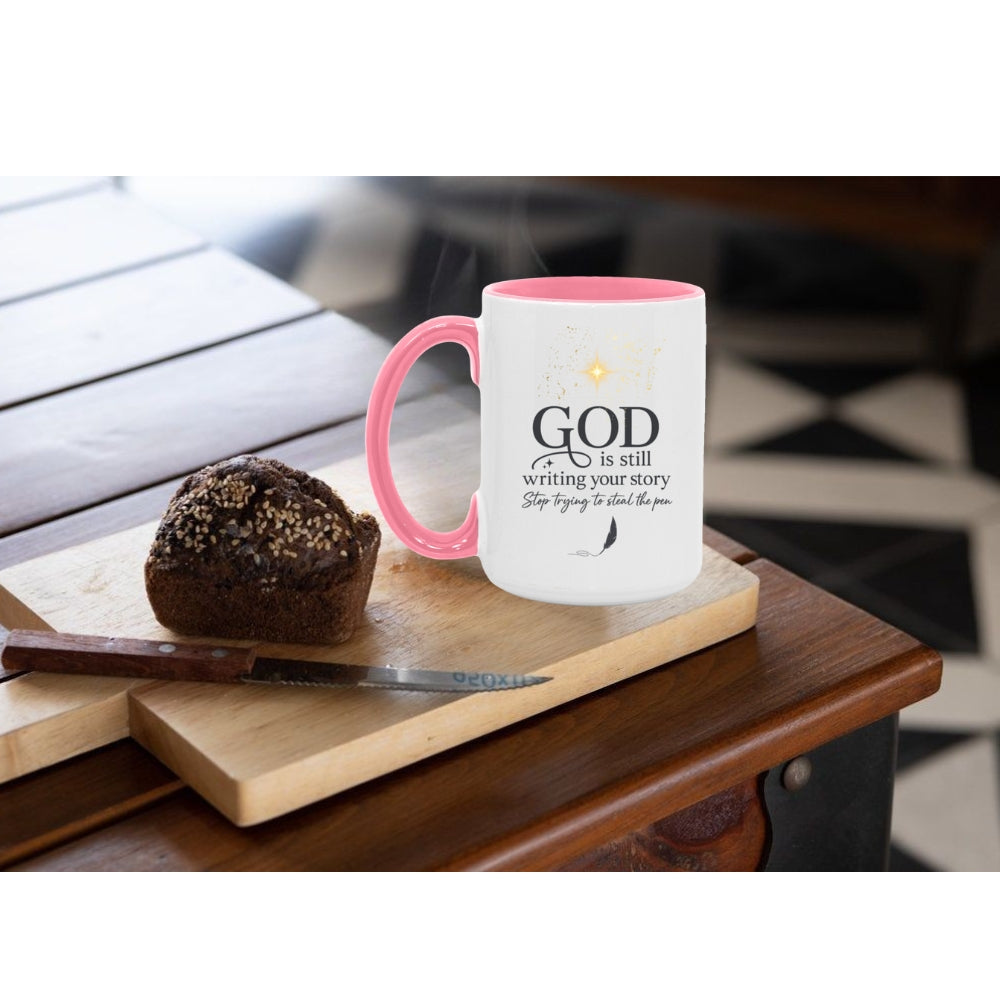 GOD Is Still Writing Your Story 15oz Accent Mug