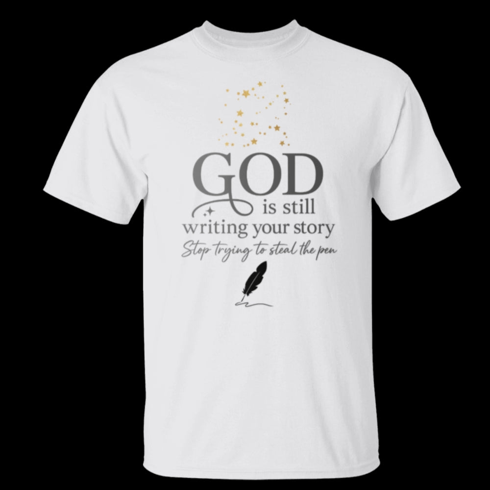 GOD Is Still Writing G500 Gildan 5.3 oz. T-Shirt