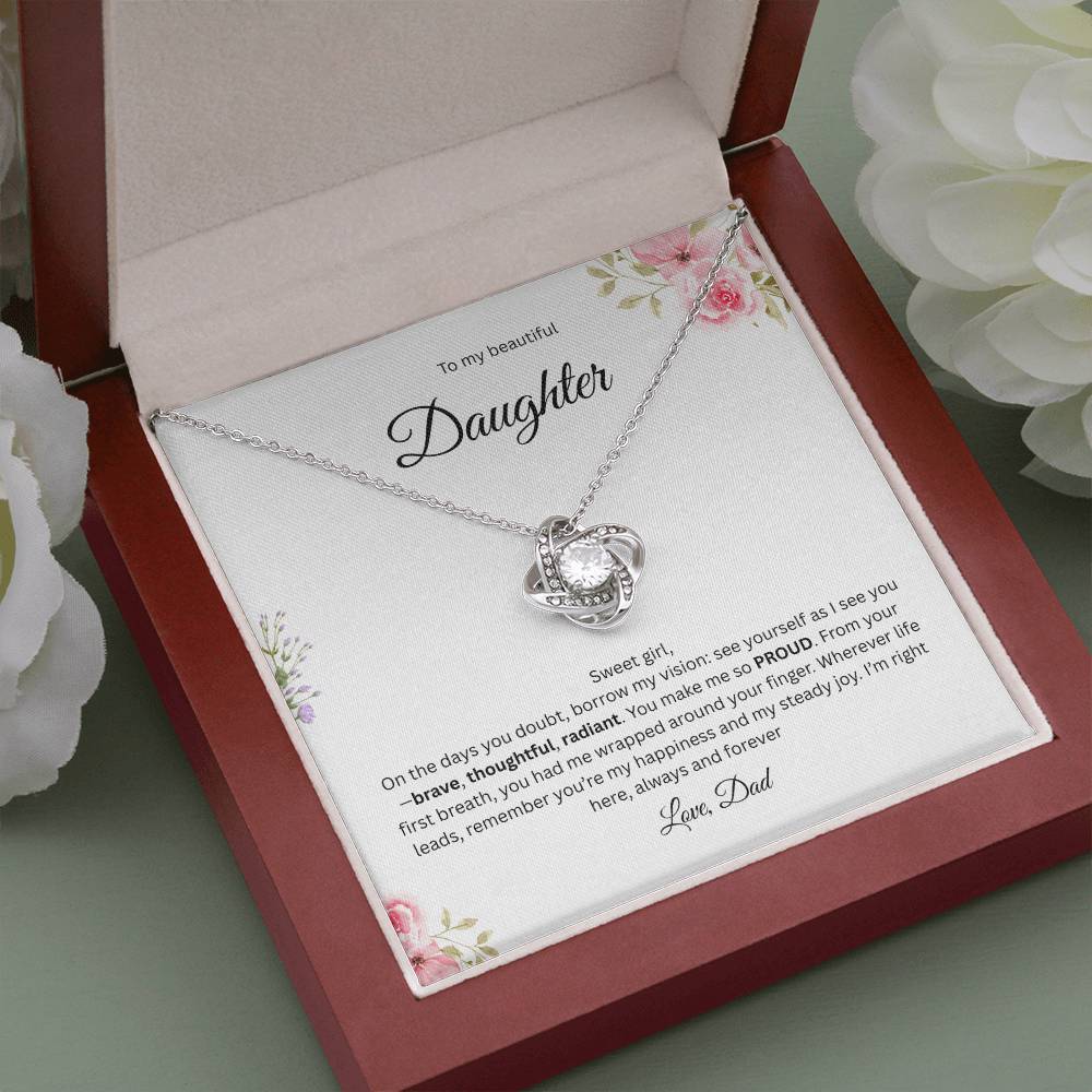 To My Beautiful Daughter - On The Days You Doubt   - Love Knot Necklace