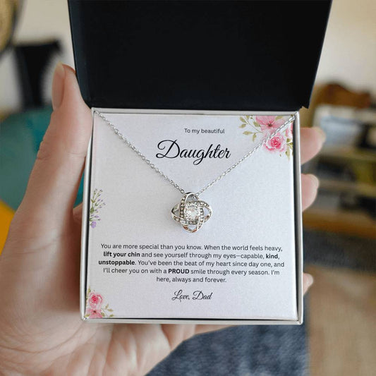 To My Beautiful Daughter - When The World Feels Heavy     - Love Knot Necklace