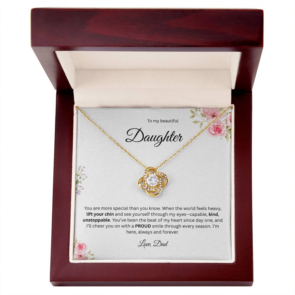 To My Beautiful Daughter - When The World Feels Heavy     - Love Knot Necklace