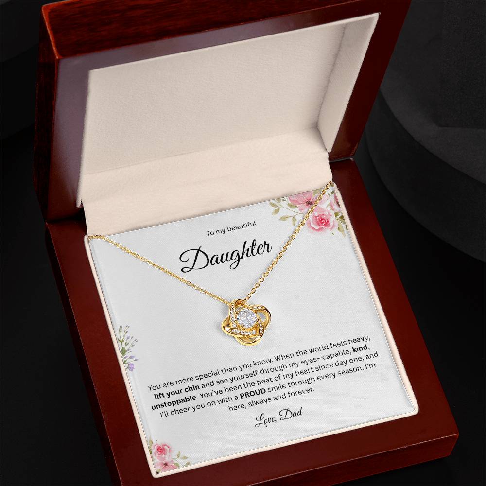 To My Beautiful Daughter - When The World Feels Heavy     - Love Knot Necklace