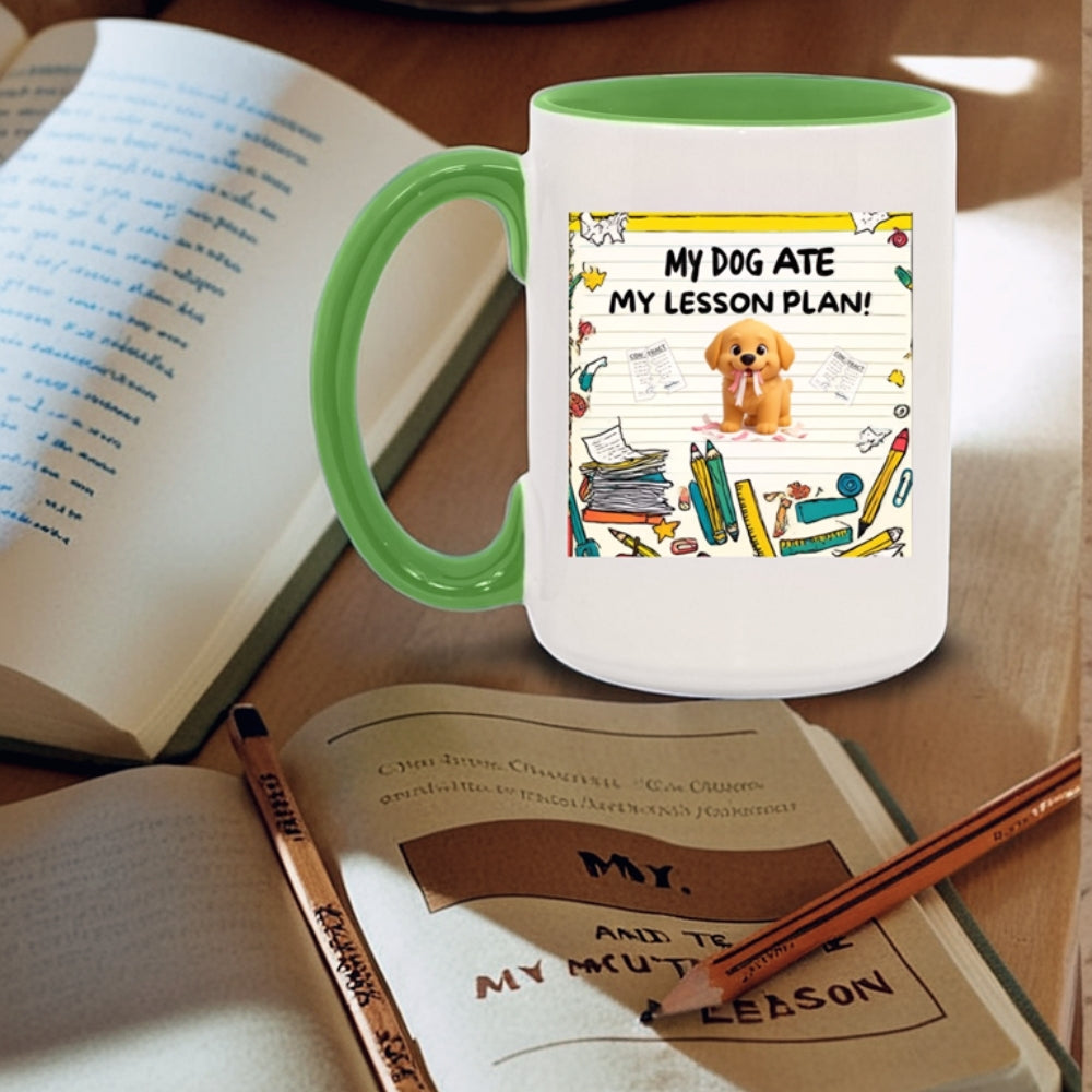 My Dog Ate My Lesson Plan Coffee Mug 15oz.