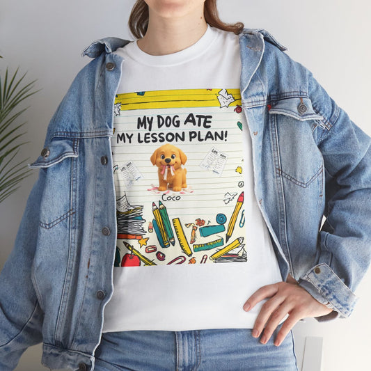 Personalized My Dog Ate My Lesson Plan - Unisex Heavy Cotton Tee